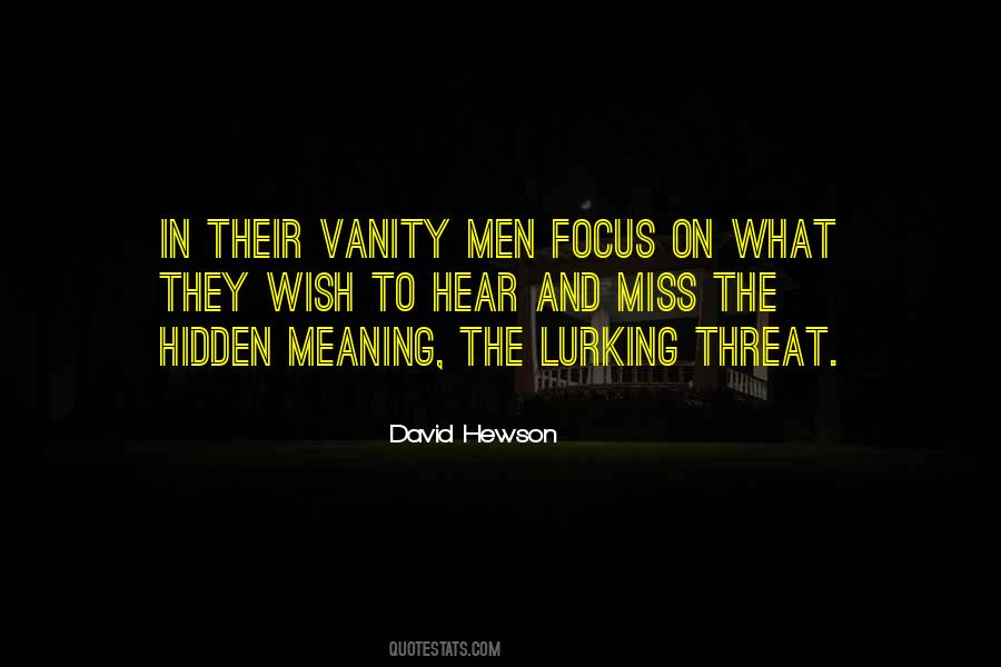 Unweeded Means Quotes #1572342