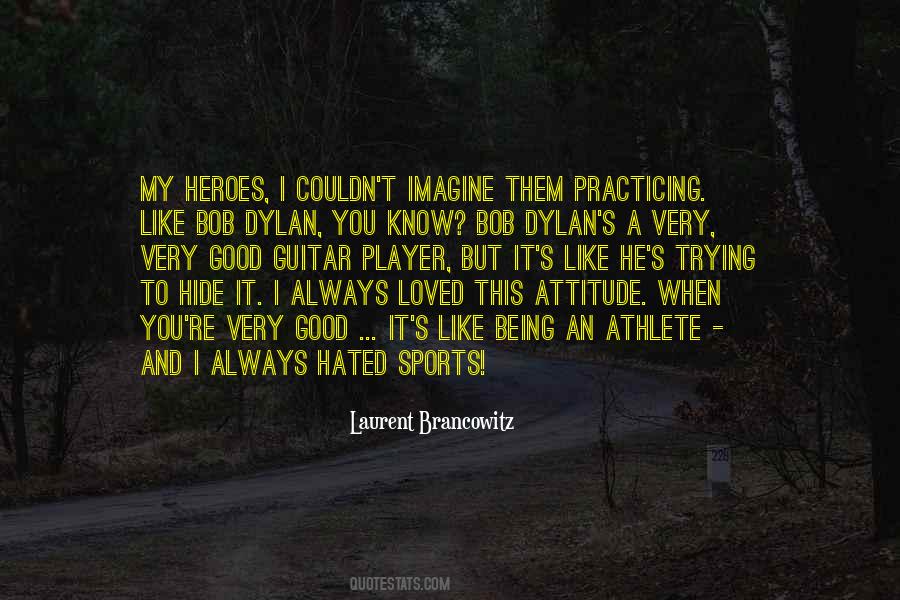 Being An Athlete Quotes #1742983