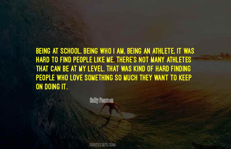 Being An Athlete Quotes #842325