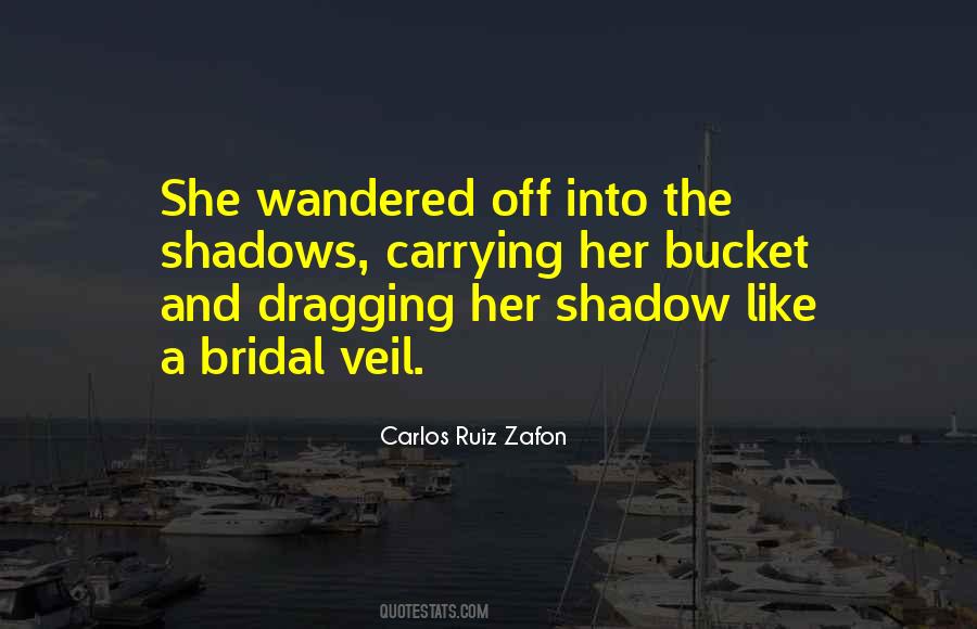 Bridal Veil Quotes #322080