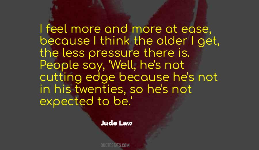 Quotes About The Older I Get #1664962
