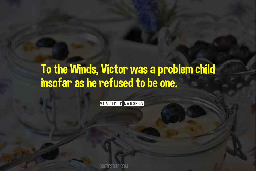 A Problem Child Quotes #1016855