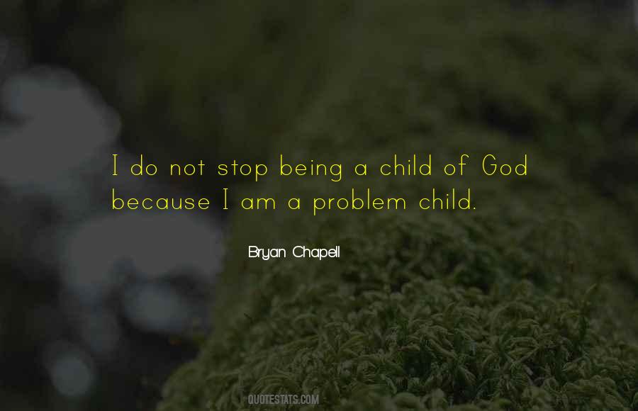 A Problem Child Quotes #1382853