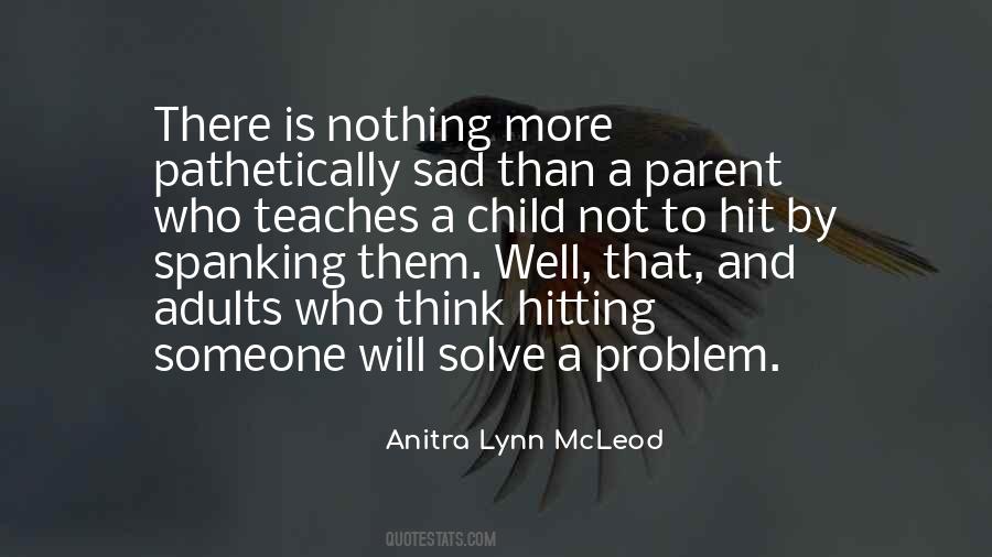 A Problem Child Quotes #170686