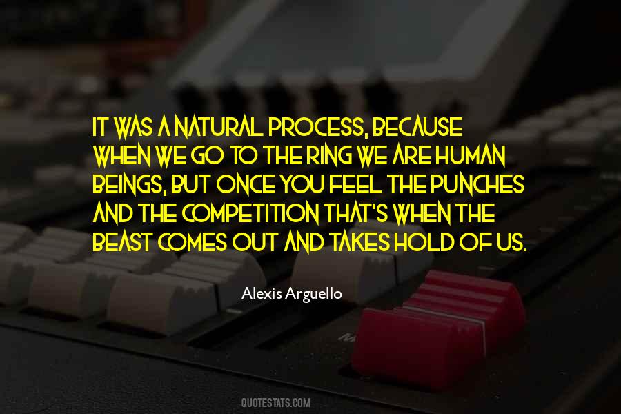 Natural Process Quotes #634913