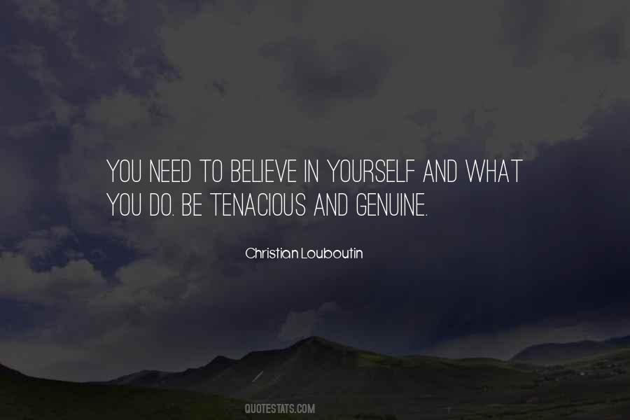 Be Tenacious Quotes #1219920