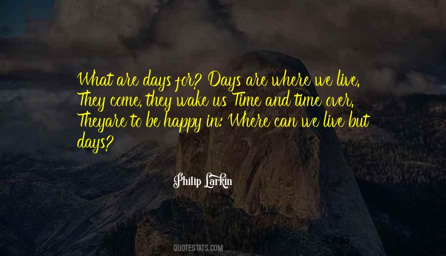 Days Are Quotes #1426185