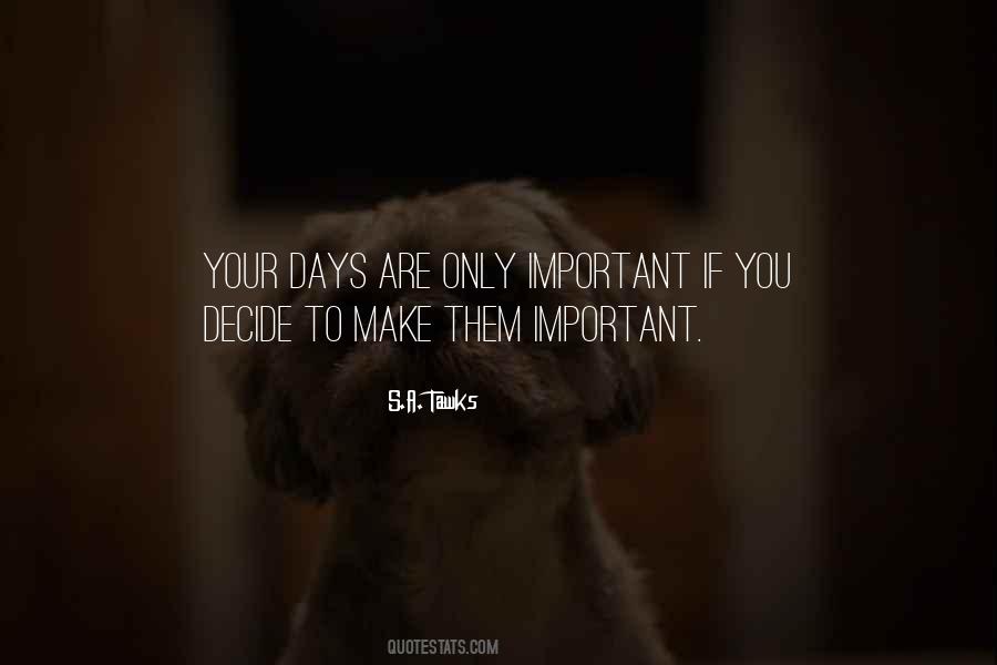 Days Are Quotes #985468