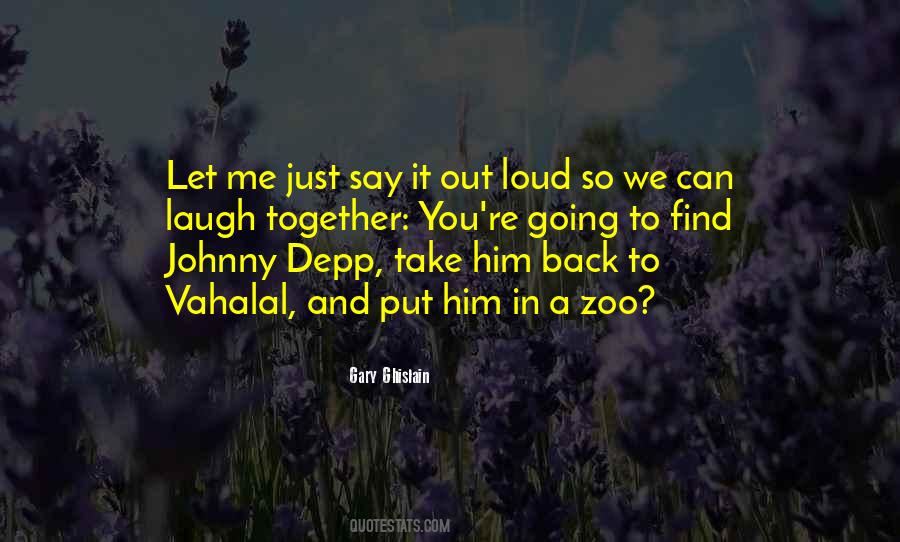 Quotes About Just Say It #118234