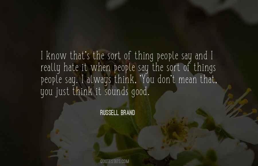 Quotes About Just Say It #15025