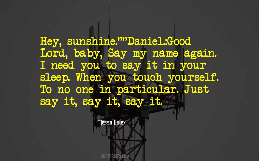 Quotes About Just Say It #1504138