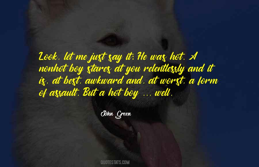 Quotes About Just Say It #277268