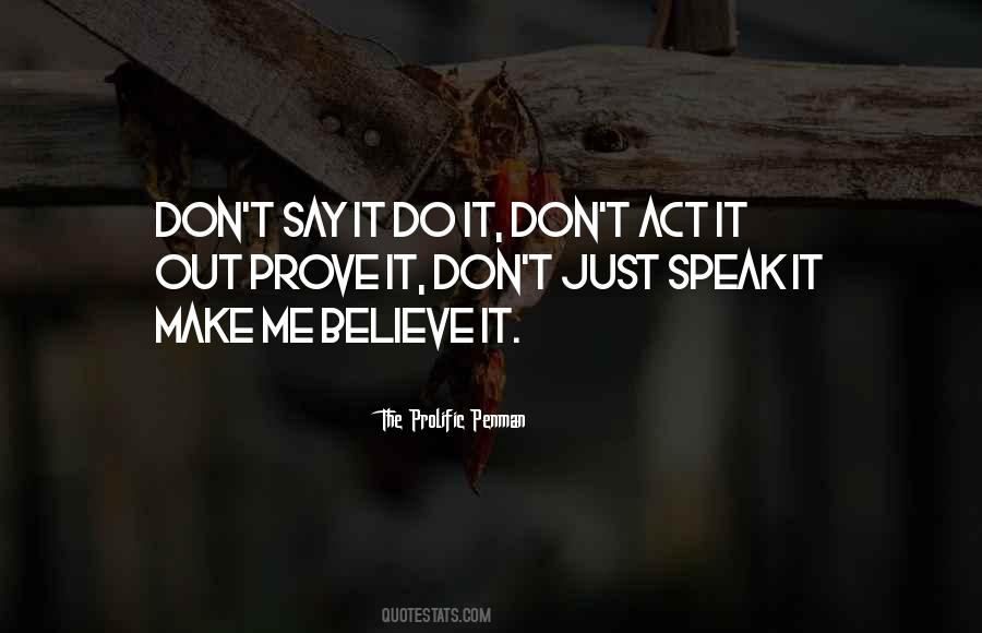 Quotes About Just Say It #3311