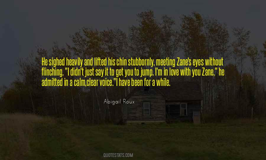 Quotes About Just Say It #361282