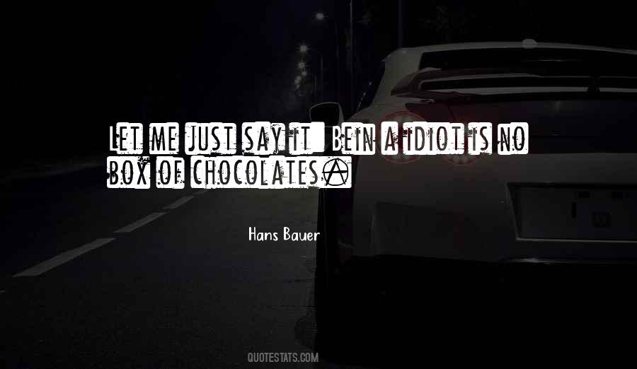 Quotes About Just Say It #562893