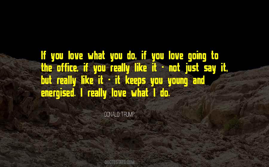 Quotes About Just Say It #586504