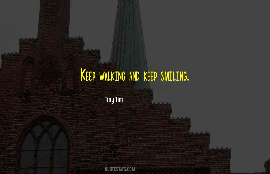 Quotes About Just Keep Smiling #110211