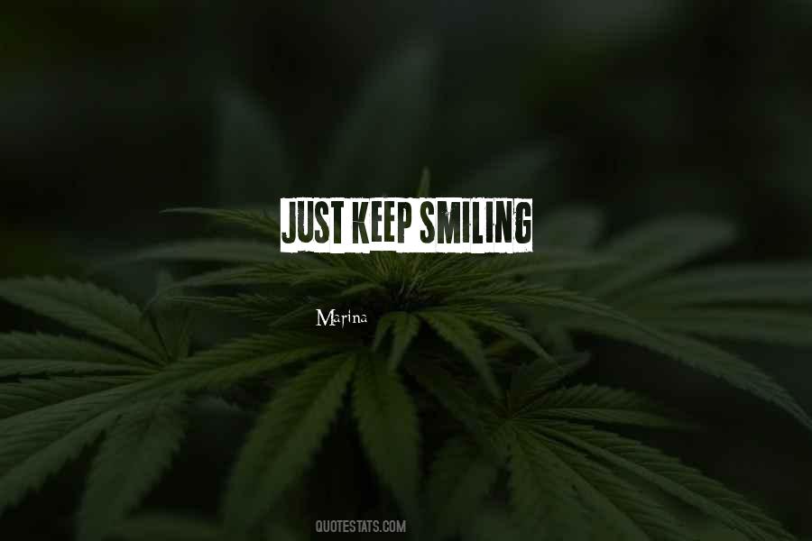 Quotes About Just Keep Smiling #38250