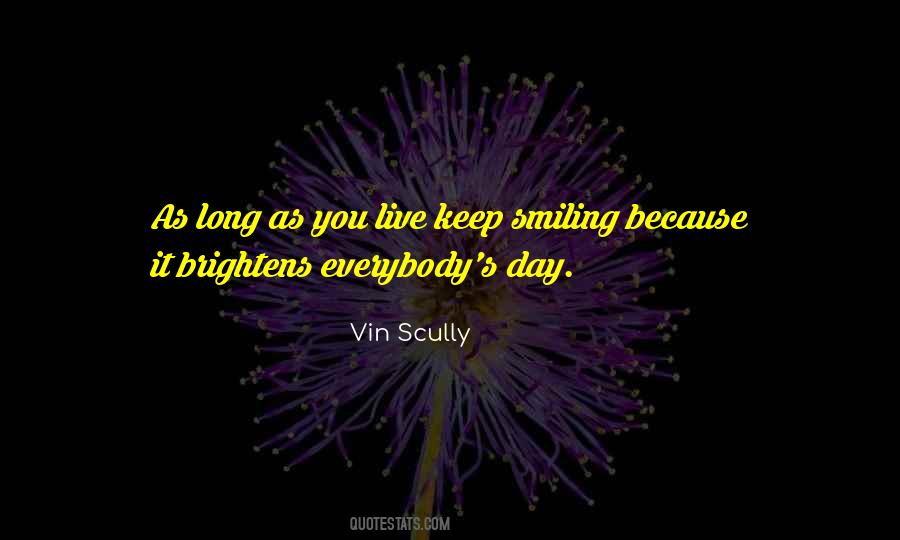 Quotes About Just Keep Smiling #544151