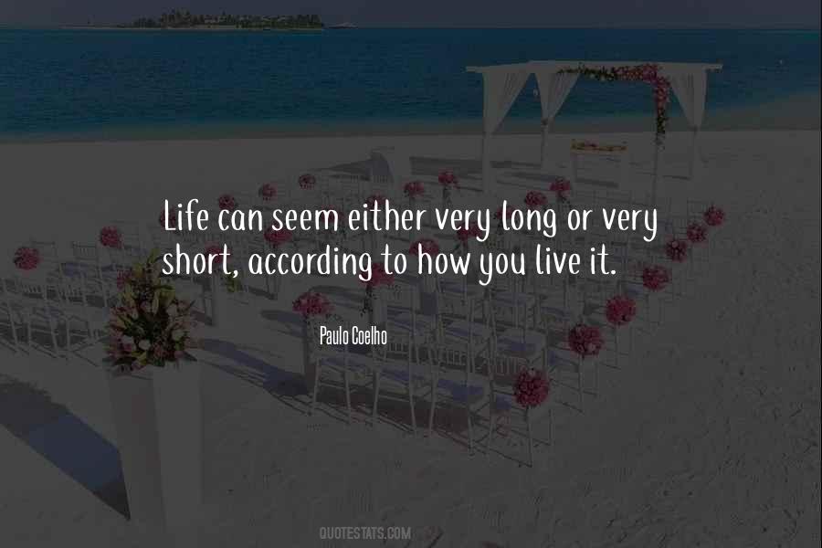 Very Short Life Quotes #72195