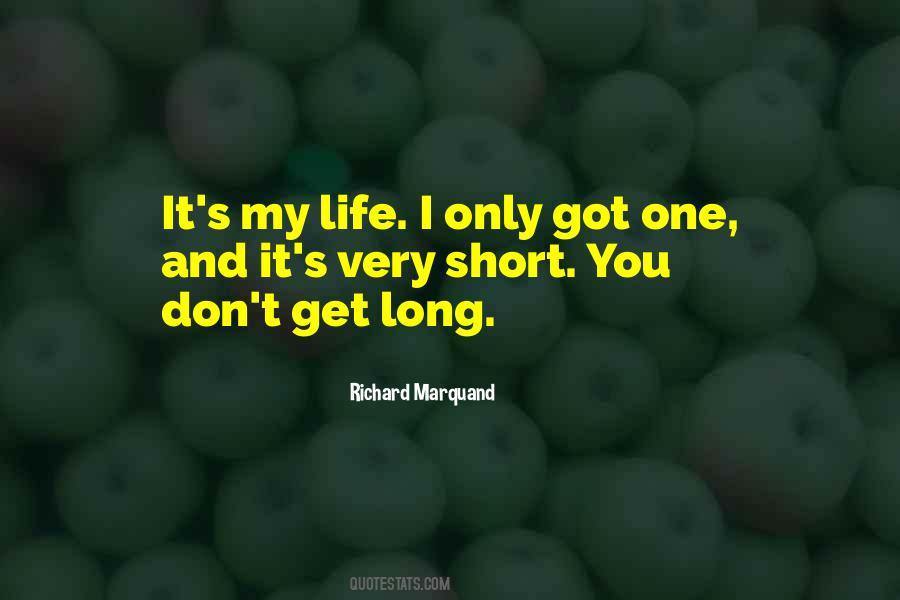 Very Short Life Quotes #835394