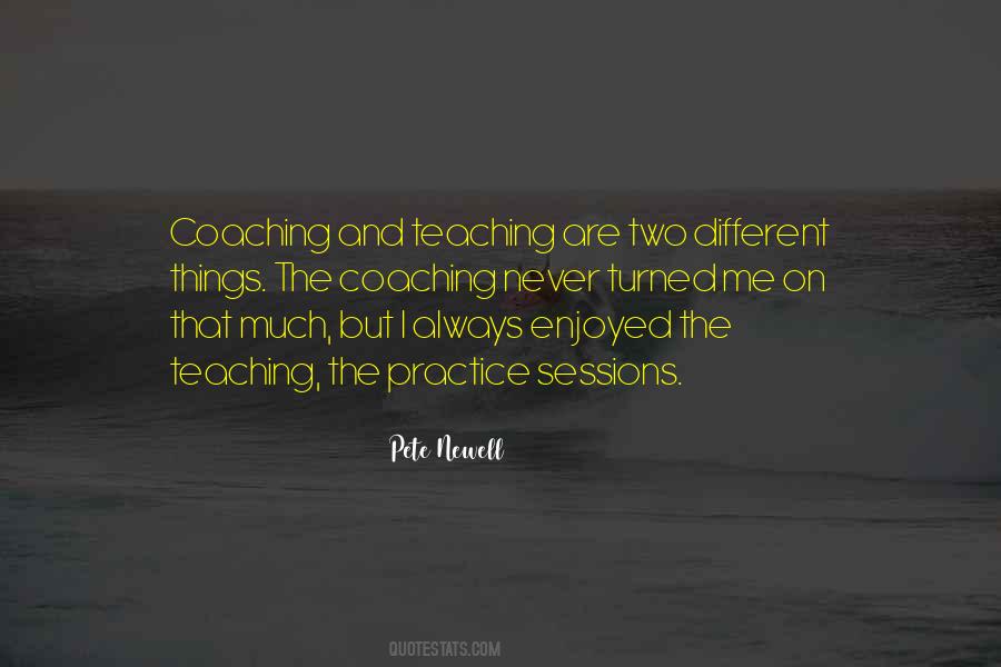 Teaching Or Coaching Quotes #106797