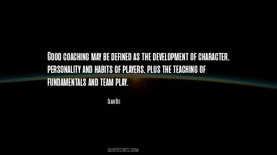 Teaching Or Coaching Quotes #1480602
