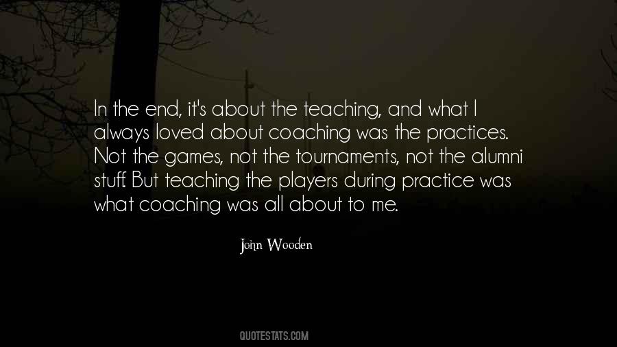 Teaching Or Coaching Quotes #605976