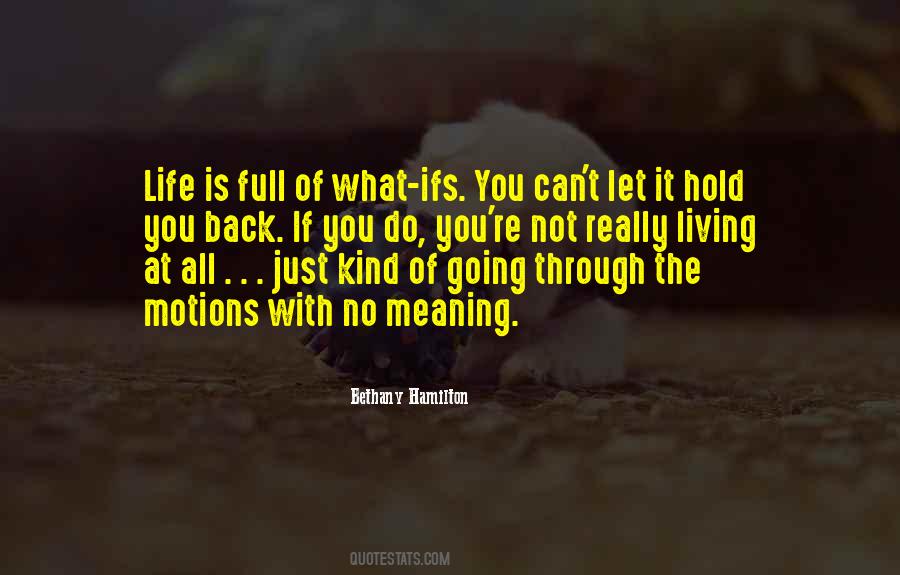 Quotes About Just Going Through The Motions #1036561