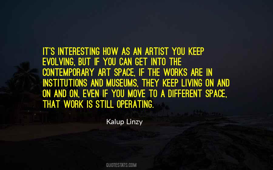 Contemporary Artist Quotes #1677510