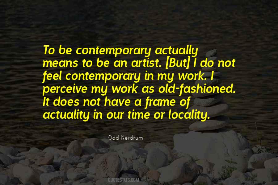 Contemporary Artist Quotes #1801166