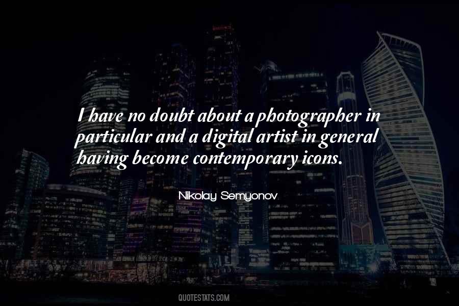 Contemporary Artist Quotes #836573
