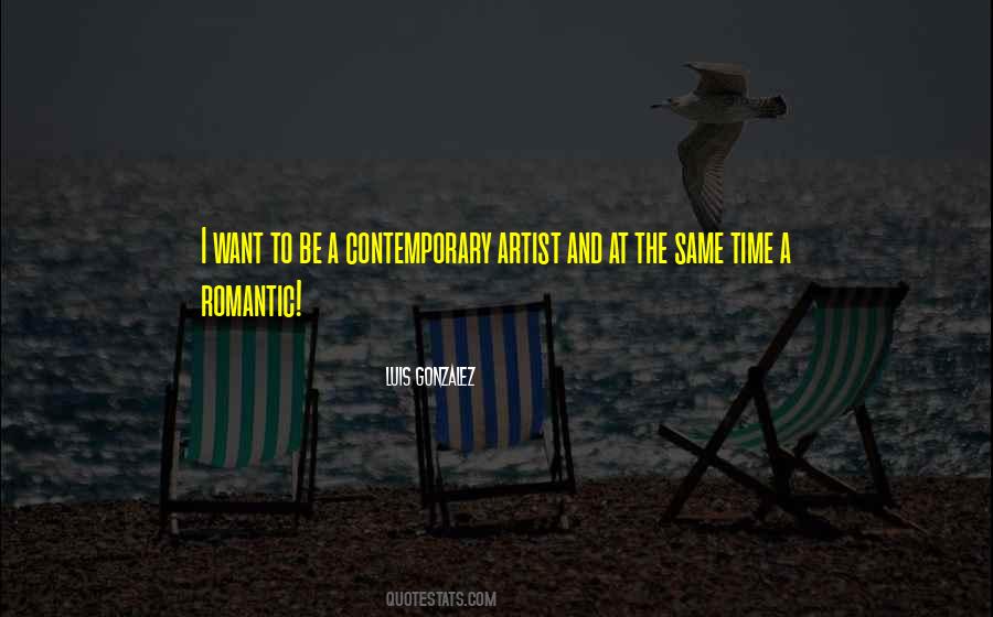 Contemporary Artist Quotes #85592