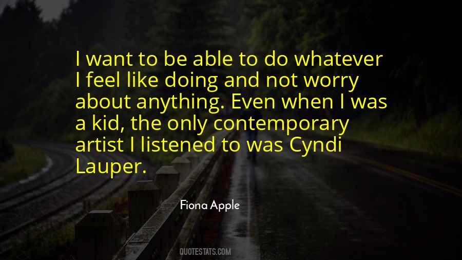 Contemporary Artist Quotes #876226