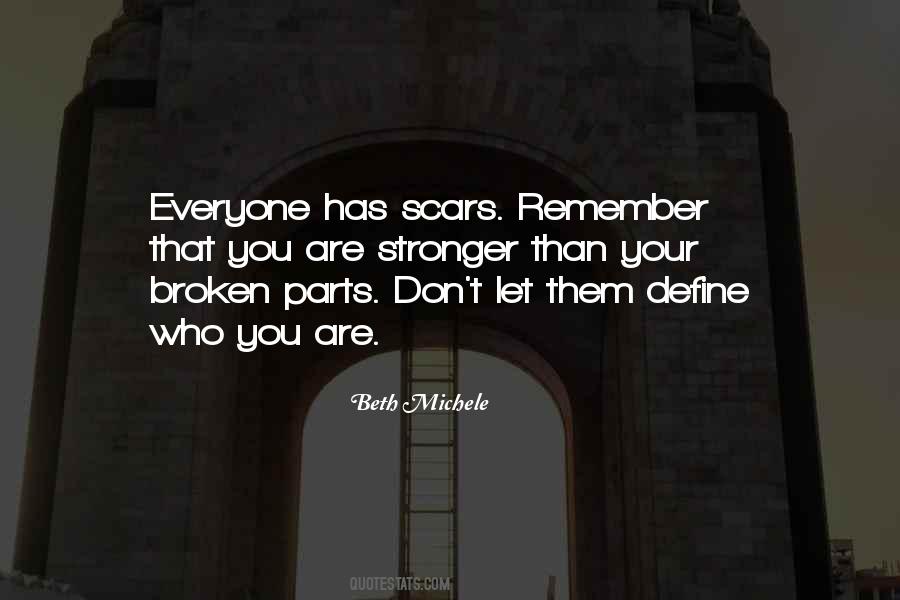 Your Scars Quotes #1148728