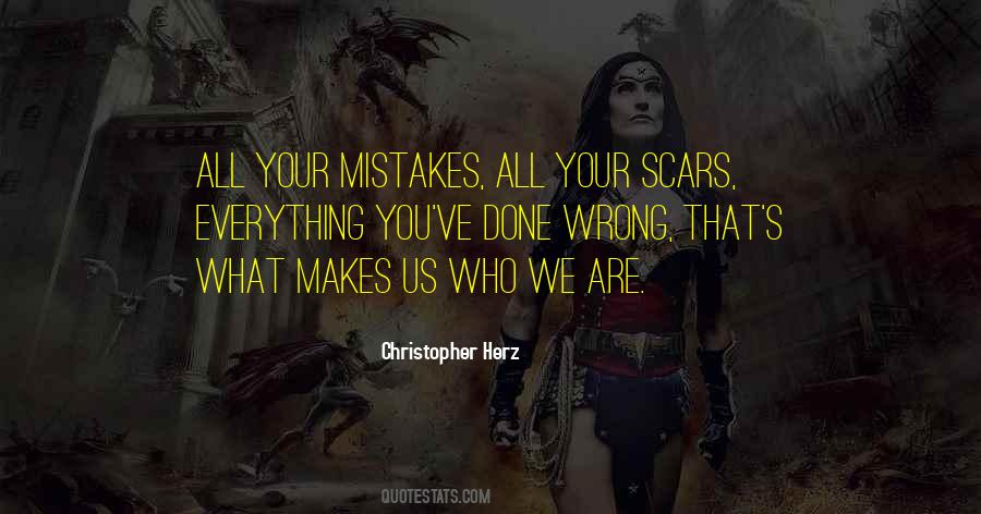 Your Scars Quotes #1254139