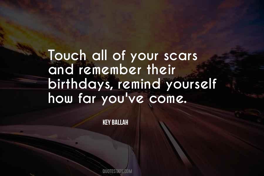 Your Scars Quotes #1379300