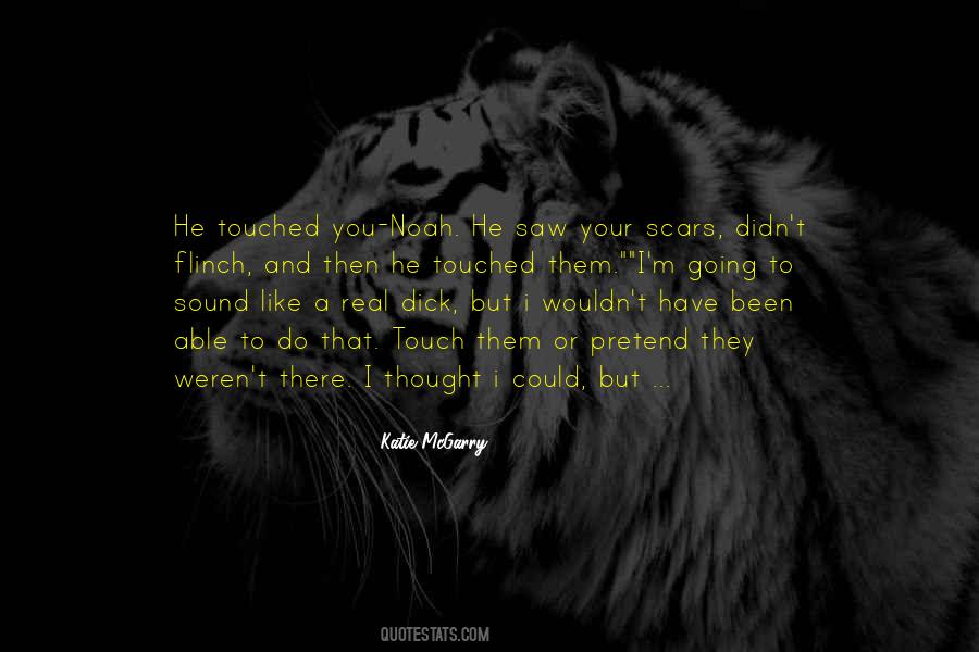 Your Scars Quotes #489963