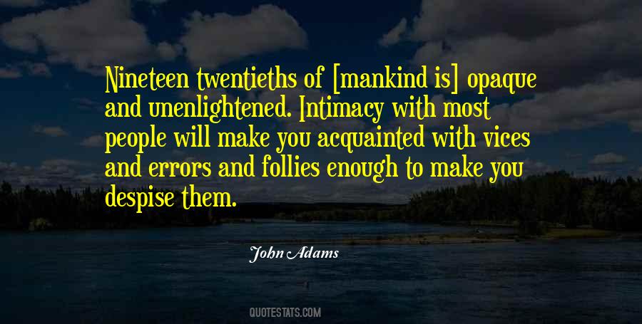 Follies Of Mankind Quotes #1542014