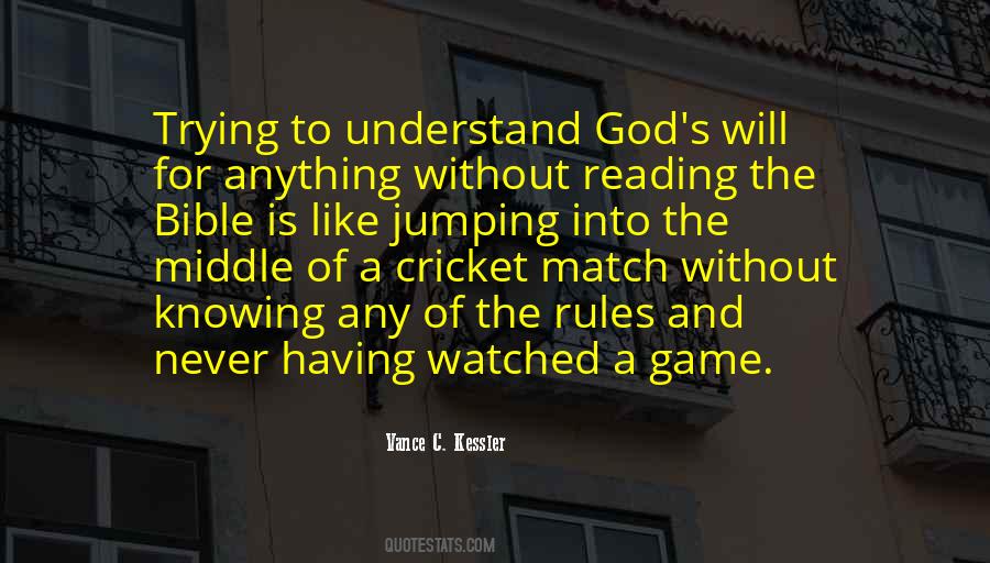 Game Of Cricket Quotes #1029538