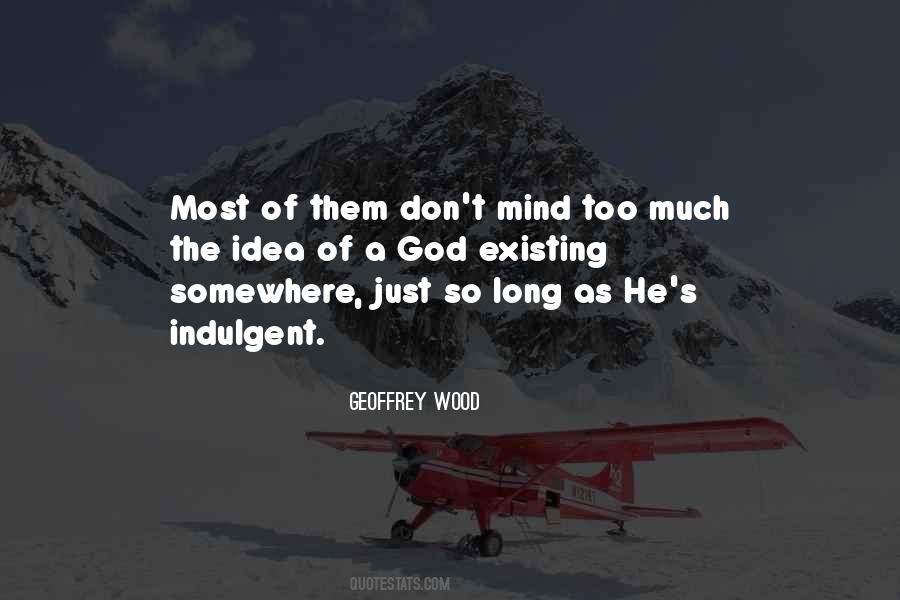 Quotes About Just Existing #1255595