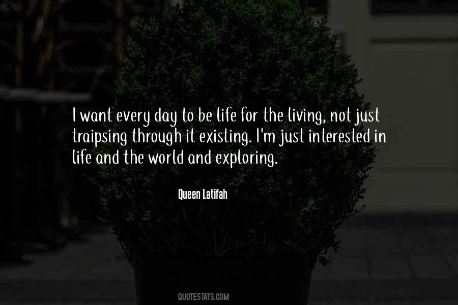 Quotes About Just Existing #1401417