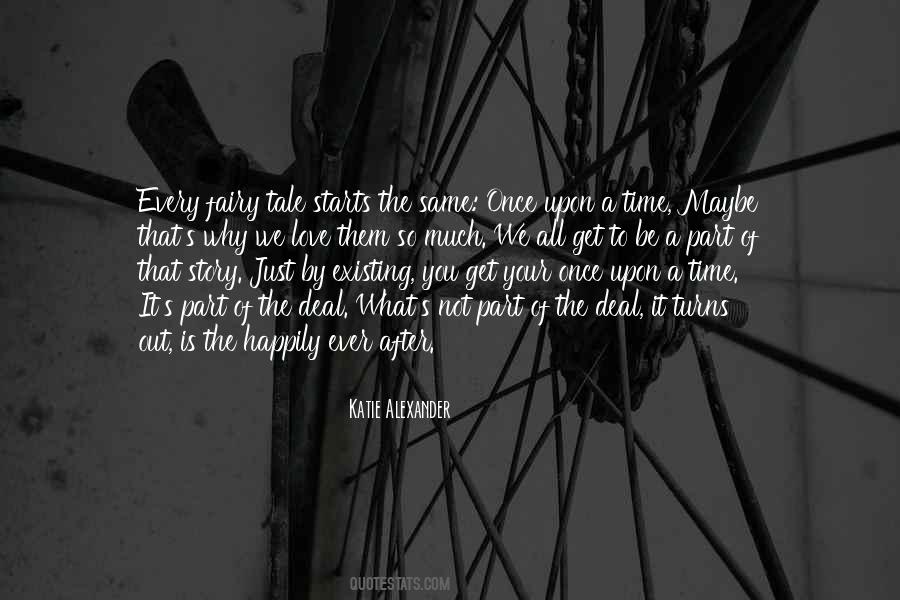 Quotes About Just Existing #1587663