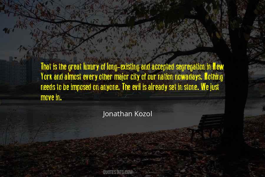 Quotes About Just Existing #1692952
