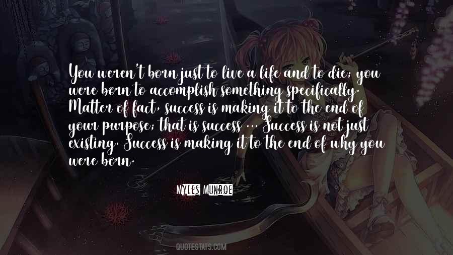 Quotes About Just Existing #1707275