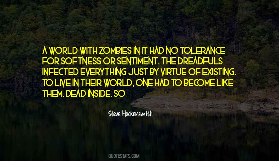 Quotes About Just Existing #1749090