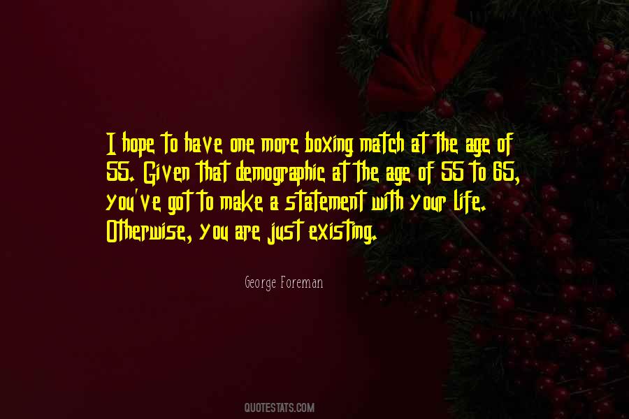 Quotes About Just Existing #265600