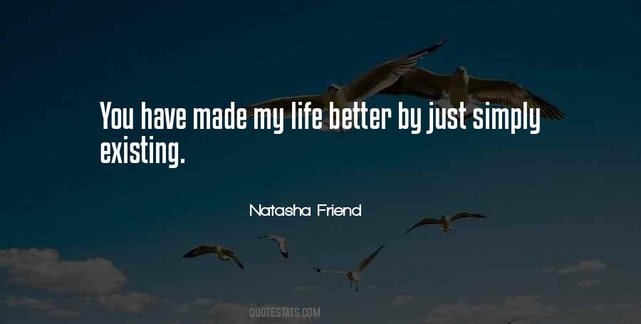 Quotes About Just Existing #348313