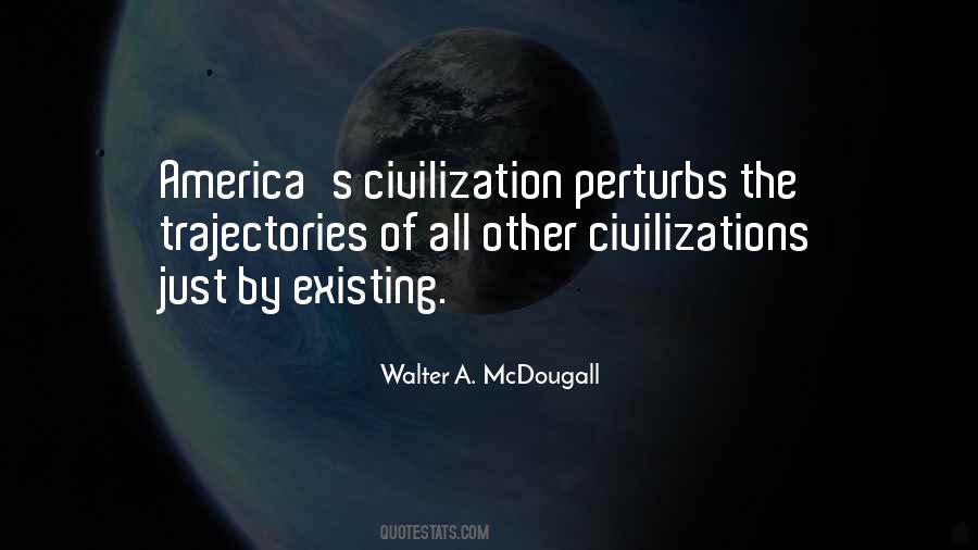 Quotes About Just Existing #407357