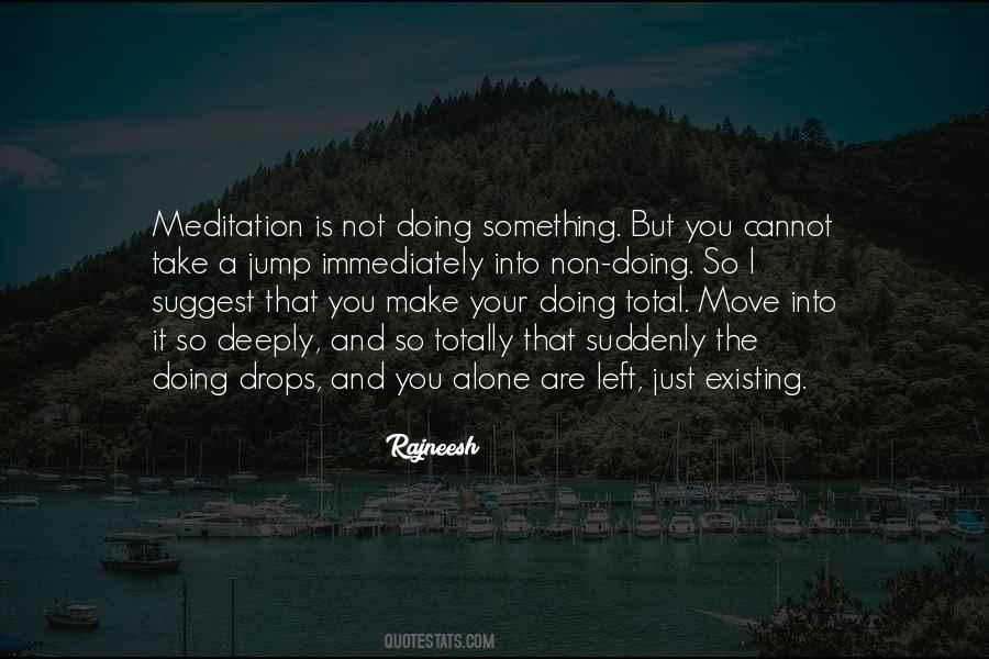Quotes About Just Existing #648539